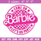 Come On Barbie Lets Go Party Embroidery design, Barbie Embroidery, logo design, Embroidery File, Digital download..jpg