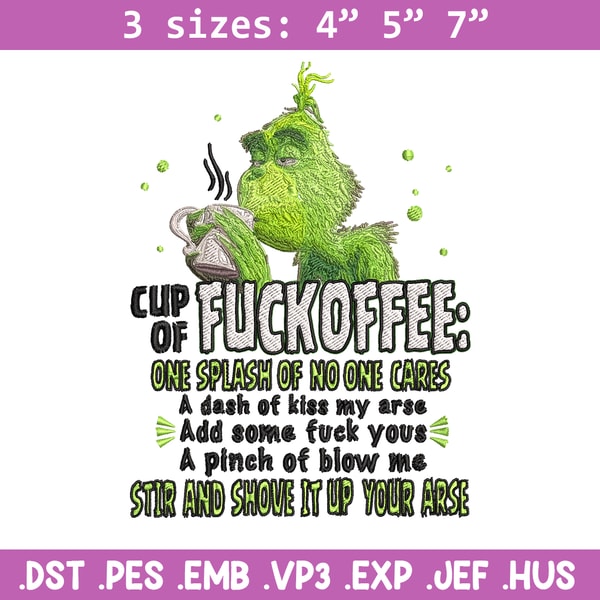 Cup of fuckoffee grinch Embroidery design, Grinch christmas Embroidery, Grinch design, logo shirt, Instant download..jpg