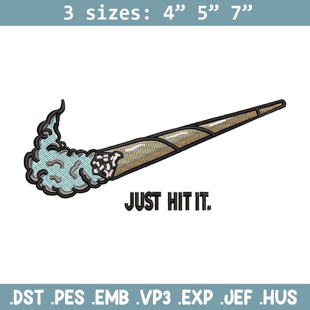 Nike just hit it embroidery design, Smoke embroidery, Nike design, Embroidery shirt, Embroidery file, Digital download.jpg