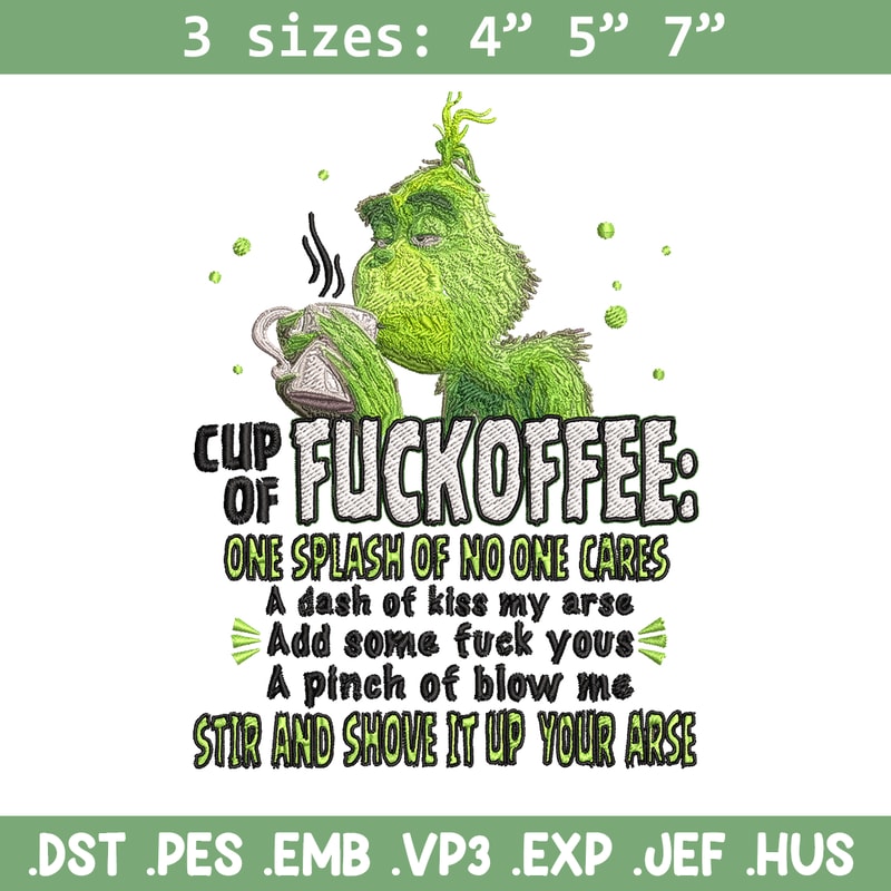 Cup of fuckoffee grinch Embroidery design, Grinch christmas Embroidery, Grinch design, logo shirt, Instant download..jpg