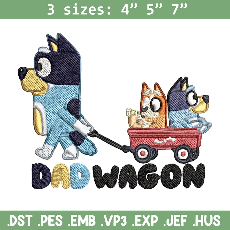 Dad wegon bluey Embroidery, Bluey cartoon Embroidery, Embroidery File, cartoon design, cartoon shirt, Digital download..jpg