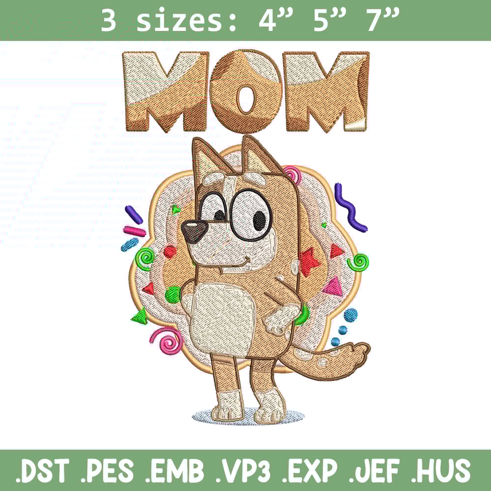 Mom Bluey Embroidery, Bluey Cartoon Embroidery, cartoon Embroidery, cartoon shirt, Embroidery File, Instant download..jpg