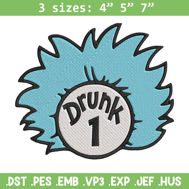 Drunk 1 Embroidery Design, Dr Seuss Embroidery, Embroidery File, logo shirt, Embroidery design, Digital download..jpg