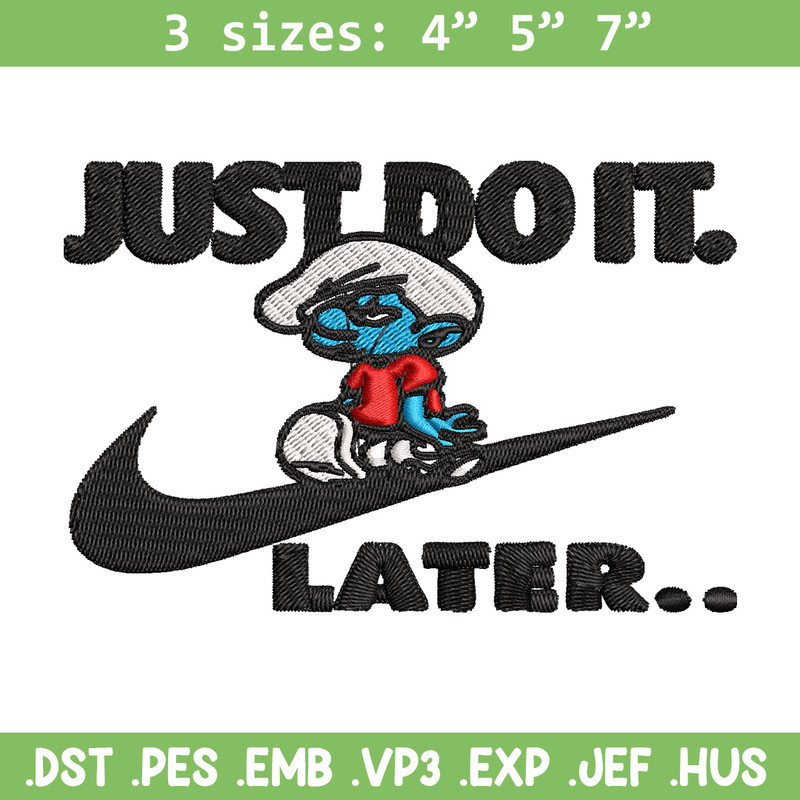 Just Do It Later Smurfs Embroidery design, Smurfs Embroidery, logo design, Embroidery File, logo shirt, Digital download.jpg