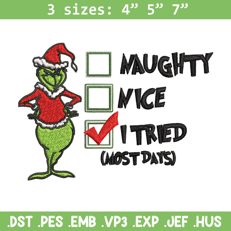 Naughty Nice I Tried Grinch Embroidery design, Grinch Christmas Embroidery, Grinch design, logo shirt, Digital download..jpg