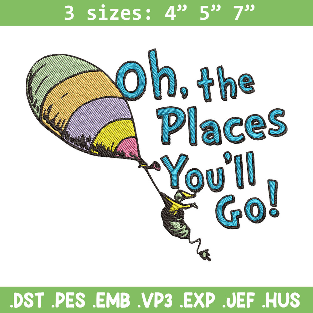 Oh The Places You'll Go Embroidery Design, Dr Seuss Embroidery, Embroidery File, Embroidery design, Digital download..jpg