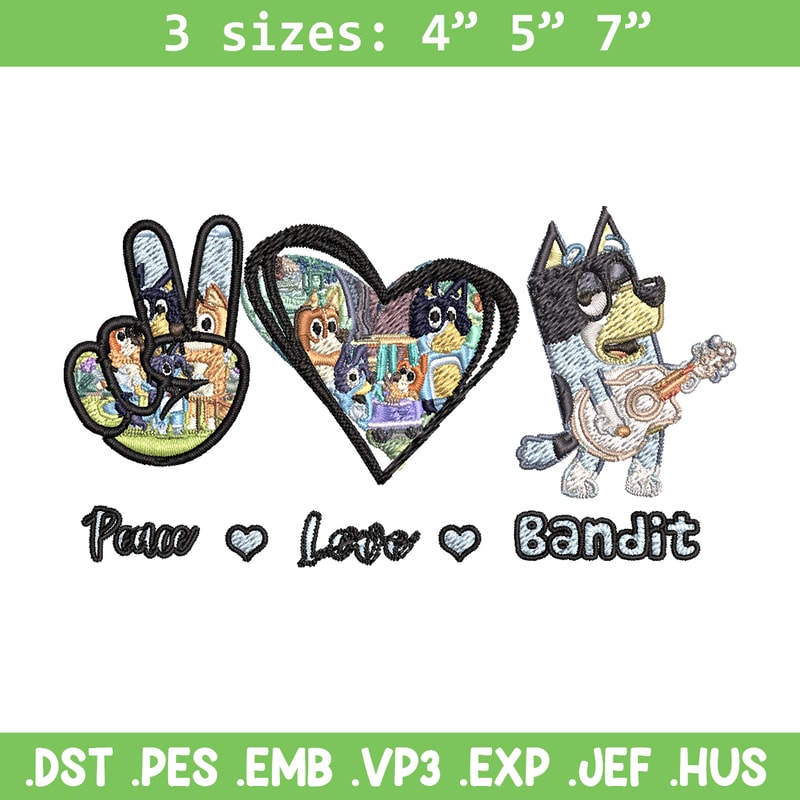 Bluey Peace Love bandit Embroidery design, Bluey cartoon Embroidery, cartoon design, Embroidery File, Instant download..jpg
