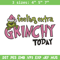 Felling extra grinchy today Embroidery Design, Grinch Embroidery, Embroidery File, Chrismas Embroidery, Digital download.jpg