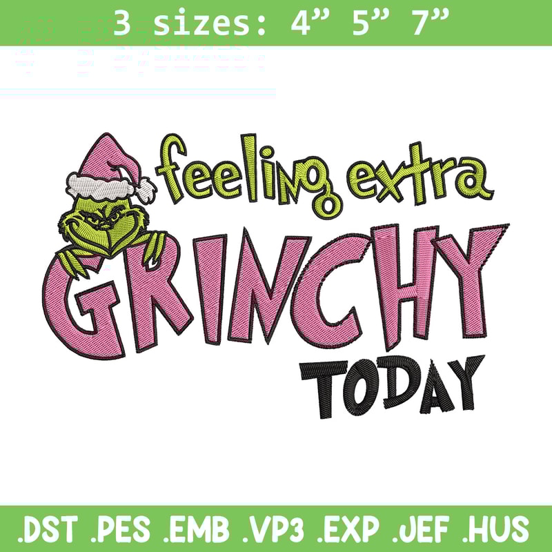 Felling extra grinchy today Embroidery Design, Grinch Embroidery, Embroidery File, Chrismas Embroidery, Digital download.jpg
