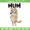 Mum bluey Embroidery, Bluey Cartoon Embroidery, cartoon Embroidery, Embroidery File, cartoon shirt, digital download..jpg