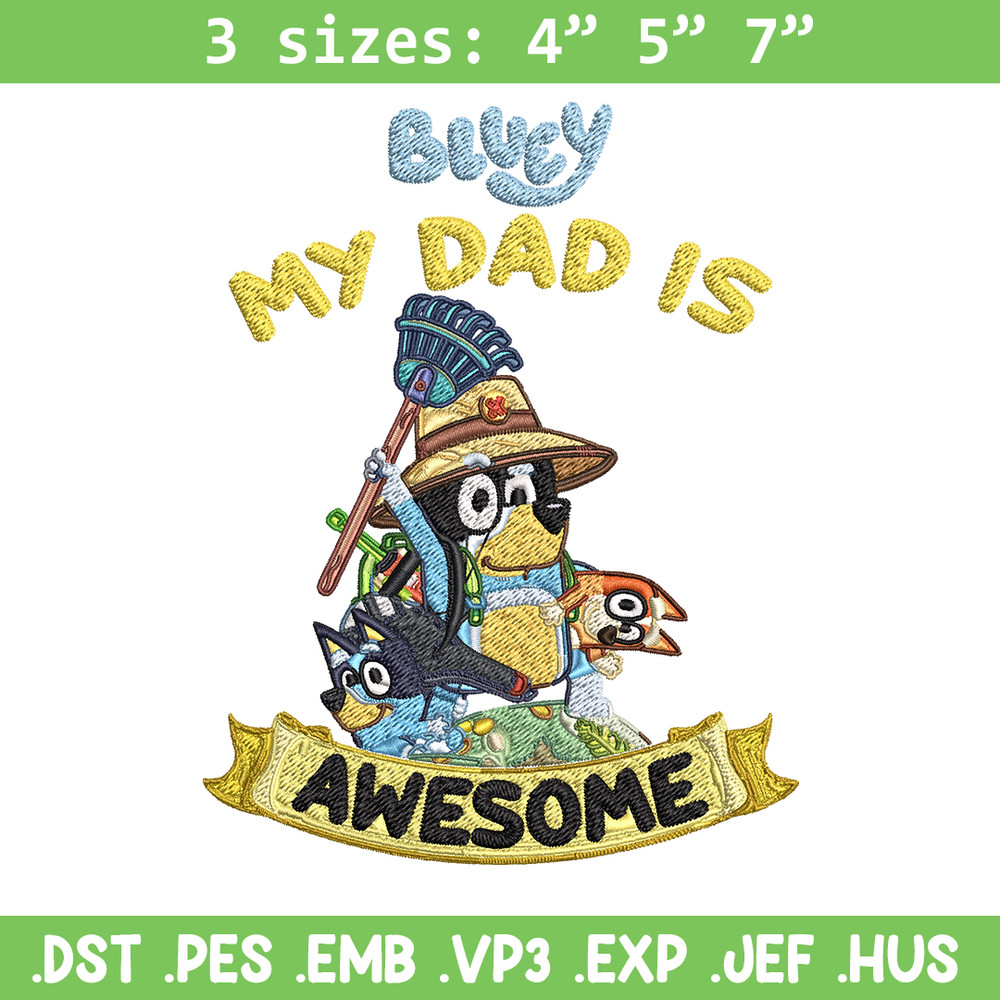 My Dad is Awesome Embroidery, Bluey cartoon Embroidery, Embroidery File, cartoon design, cartoon shirt, Digital download.jpg
