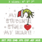 My Students Stole My Heart Embroidery design, Grinch Christmas Embroidery, Grinch design, logo shirt, Digital download..jpg