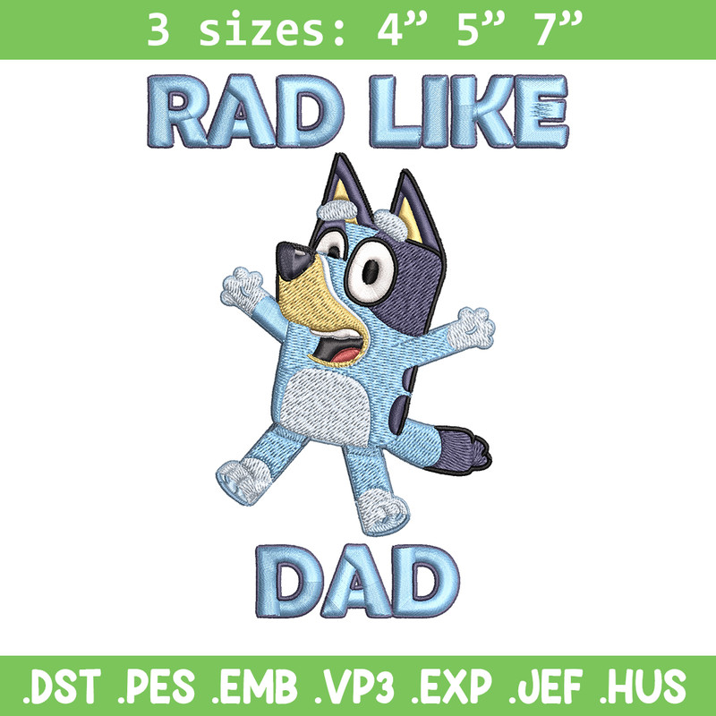Bluey Rad Like Dad Embroidery design, Bluey Rad Like Dad Embroidery, Embroidery File, cartoon design, Digital download..jpg