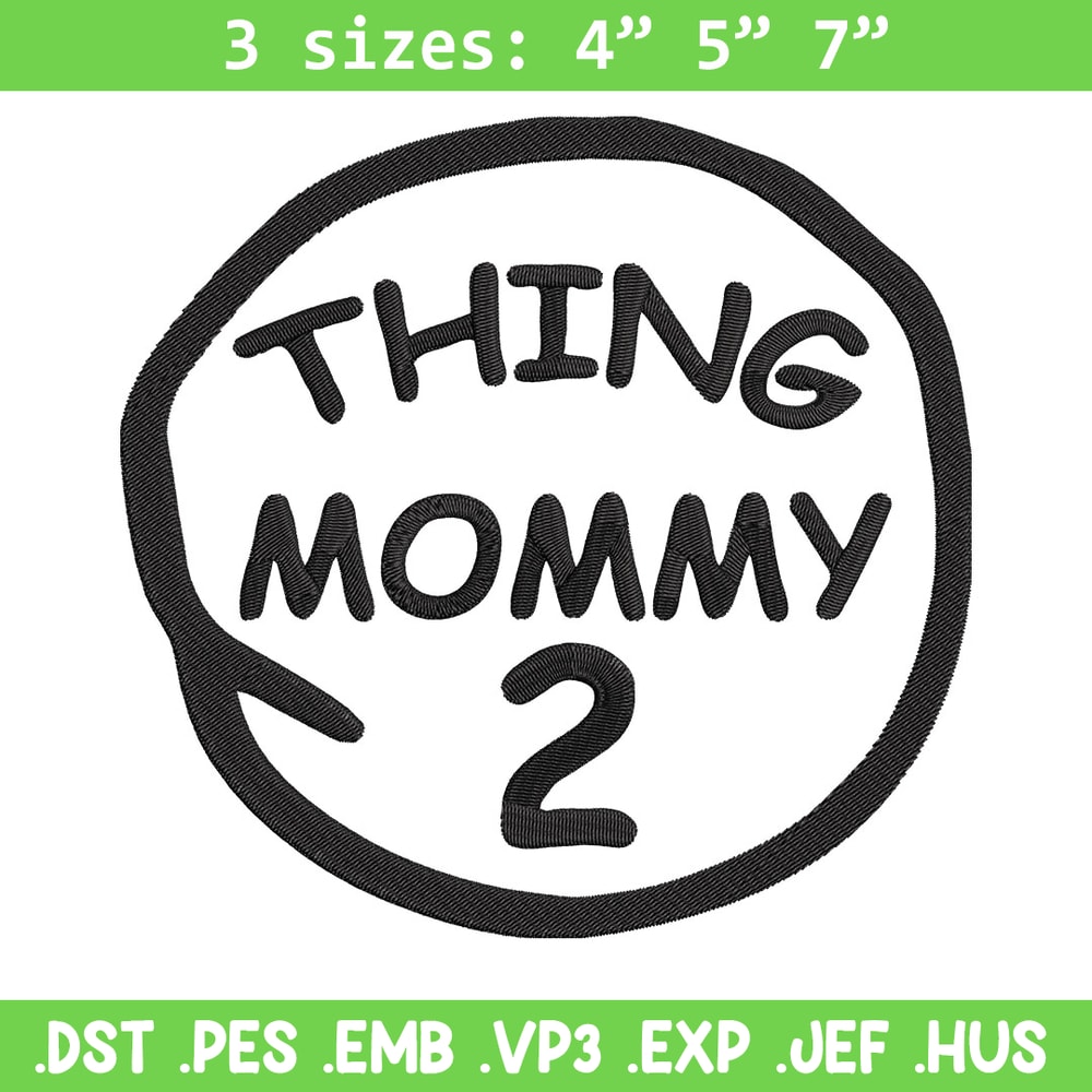 Thing mommy 2 Embroidery Design, Embroidery File, logo Embroidery, logo shirt, Embroidery design, Digital download..jpg