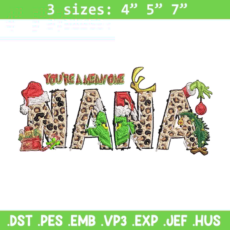 You're One Mean Nana Grinch Christmas Embroidery design, Grinch Christmas Embroidery, Grinch design, Digital download..jpg