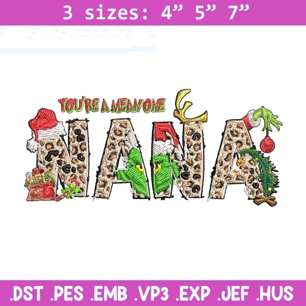 You're One Mean Nana Grinch Christmas Embroidery design, Grinch Christmas Embroidery, Grinch design, Digital download..jpg