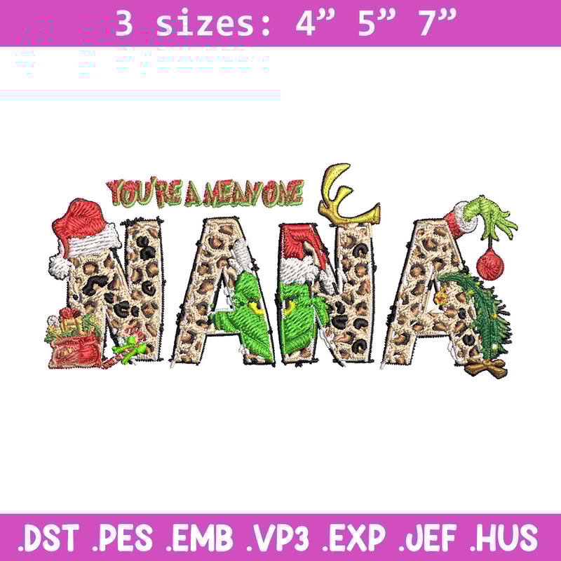 You're One Mean Nana Grinch Christmas Embroidery design, Grinch Christmas Embroidery, Grinch design, Digital download..jpg