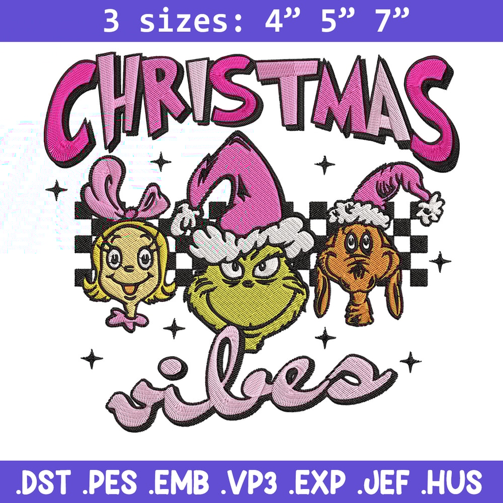Chrismas vibes Embroidery Design, Grinch Embroidery, Embroidery File, Chrismas Embroidery, Anime shirt, Digital download.jpg