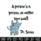 A person's a person, no matter how small Embroidery Design, Dr Seuss Embroidery, Embroidery File, Digital download..jpg