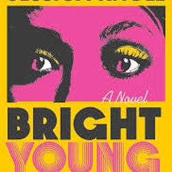 Bright Young Women: A Novel by Jessica Knoll