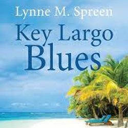 Key Largo Blues : The Sequel to Dakota Blues (Karen Grace) (Volume 2) by Lynne M. Spreen