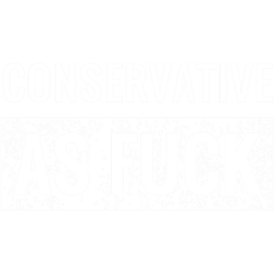 conservative as fuck pro trump republican political