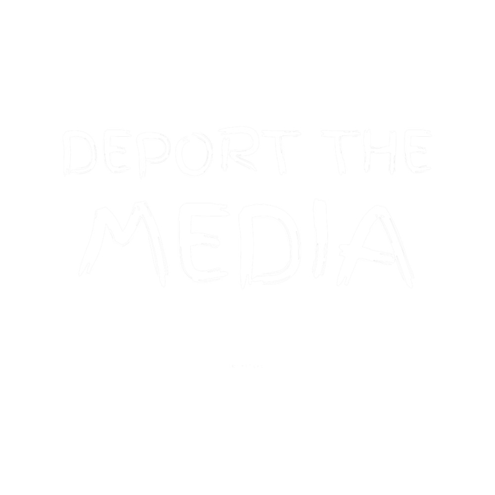 Deport The Media.png