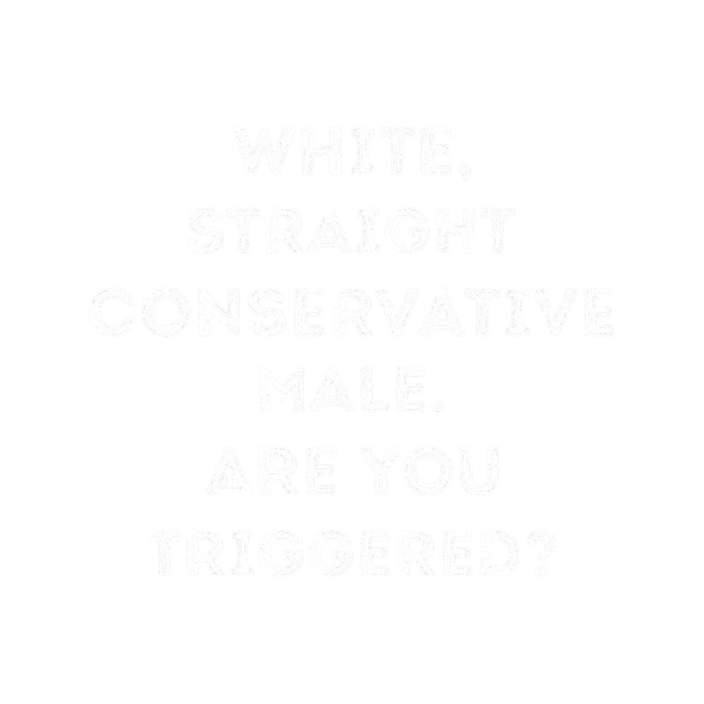 Funny Political Conservative White Straight Conservative.png