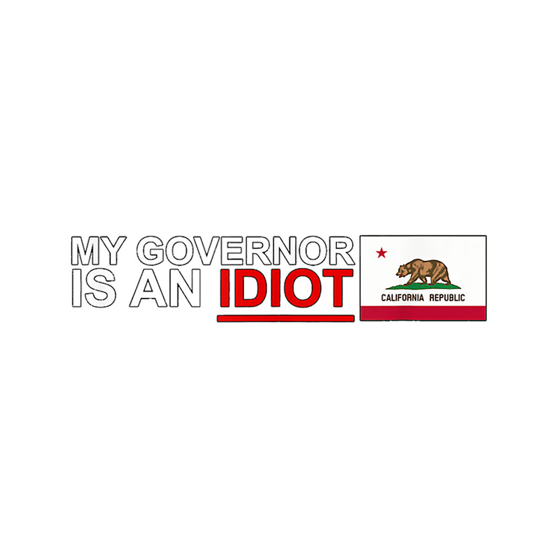 Proud Bold Conservative California Governor Idiot.png