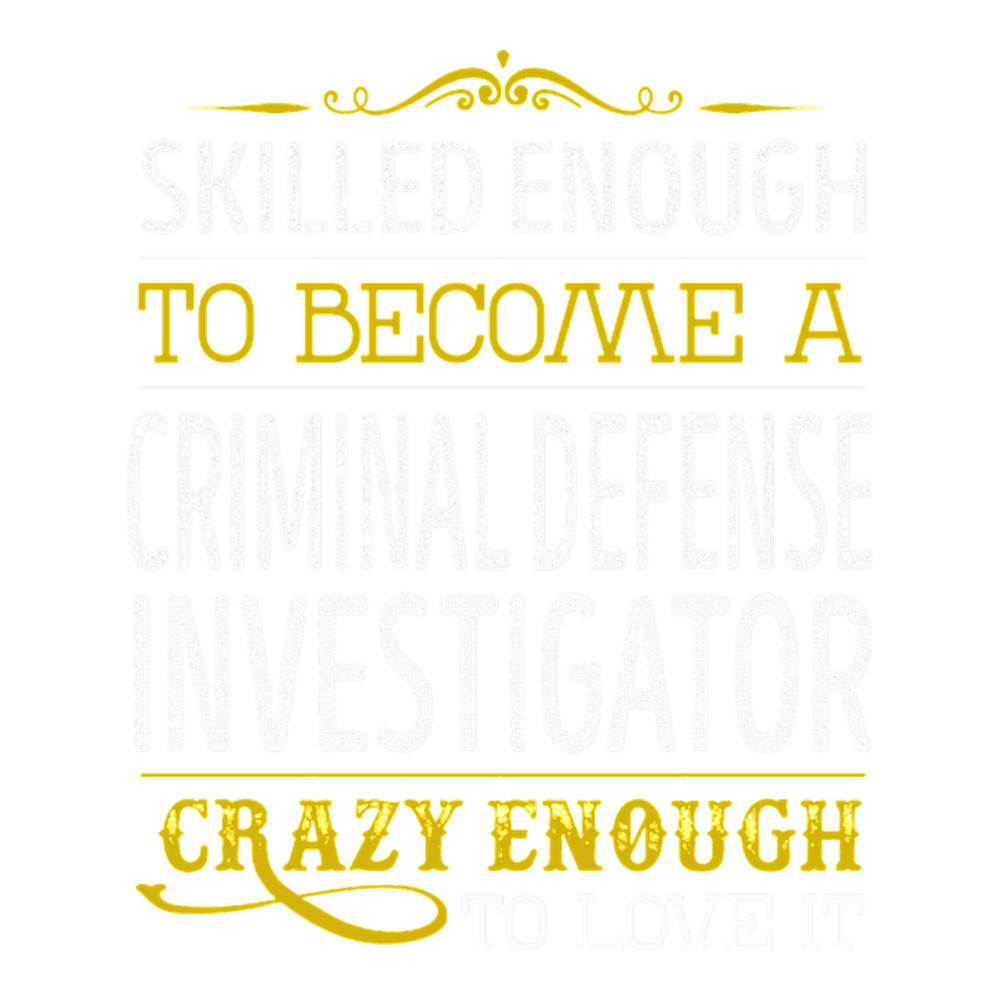 Criminal Defense Investigator Crazy Enough to Love.png
