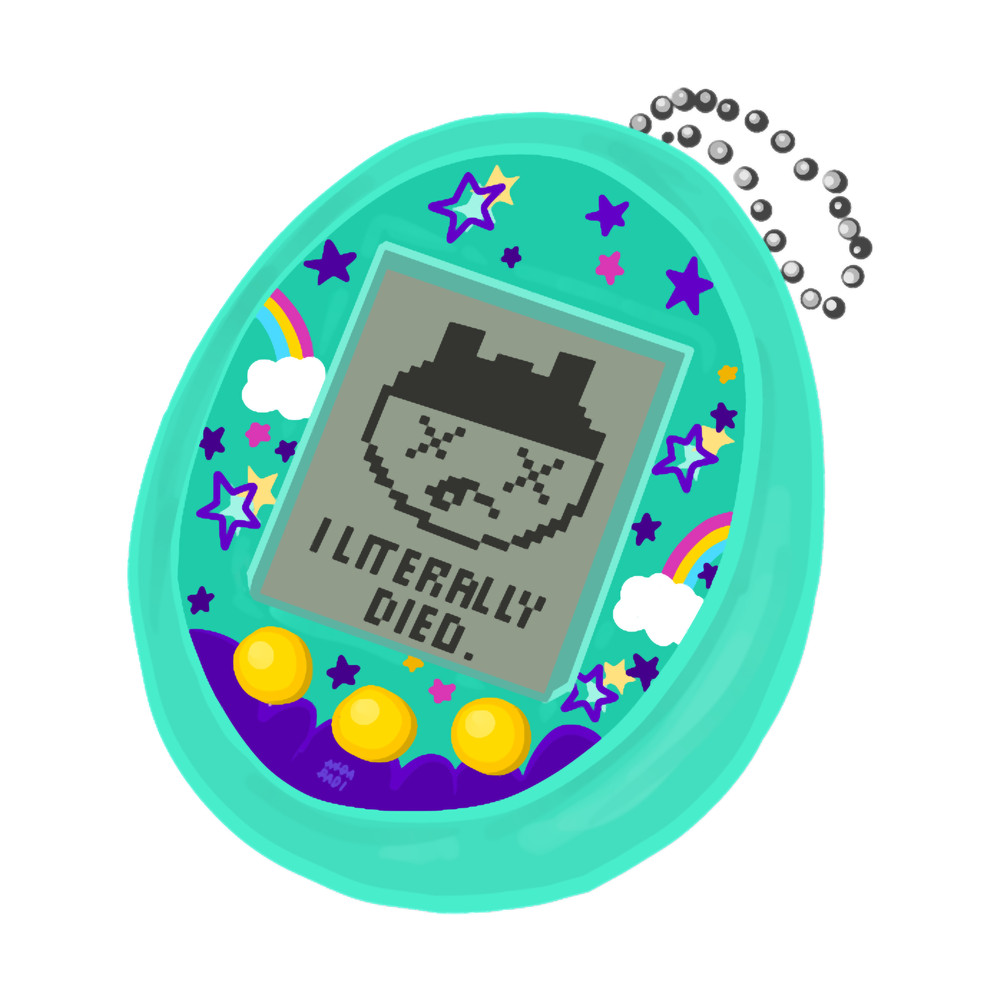 TAMAGOTCHI I LITERALLY DIED .png