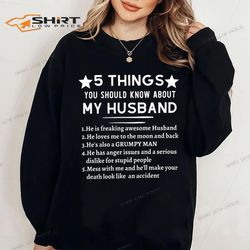 5 things you should know about my husband sweatshirt