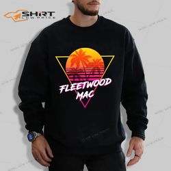 fleetwood mac proud name retro 80s sunset aesthetic design sweatshirt