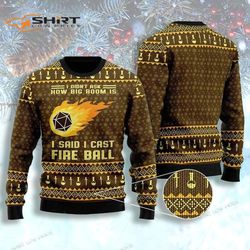 fireball ugly christmas sweater i said i cast fire ball