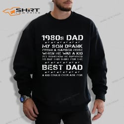 funny 1980s dad and son fathers day sweatshirt