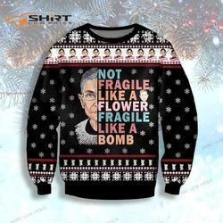 ruth bader ginsburg fragile like a bomb ugly christmas sweater