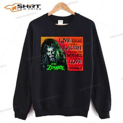 rob zombie dragula the ditches and laugh sweatshirt