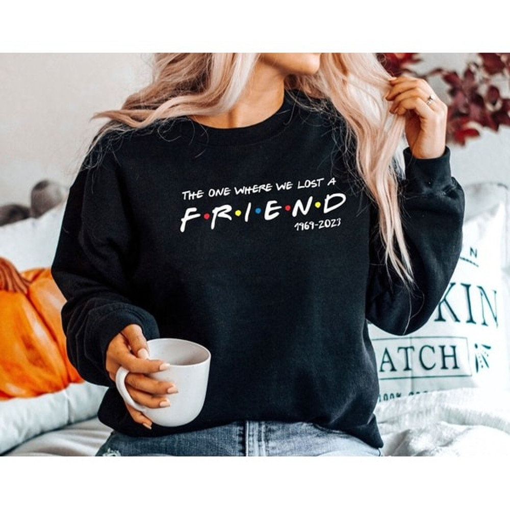 RIP Chandler Bing Shirt, Friends Sweatshirt, Matthew Perry Tshirt, The One Where We Lost A Friend, Chandler Bing Shirt
