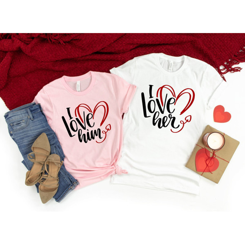 I love him I love her Shirt,Valentines Day Shirts For Woman,Heart Shirt,Cute Valentine,Valentines Day Gift
