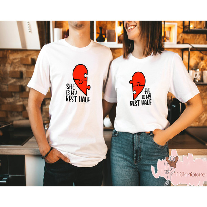 She is My Best Half Shirt, He is My Best Half Tshirt, Valentine Couple Shirt, Heart Shirt, Valentine Tee, Wedding Gift