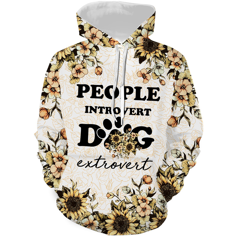 People Introvert Dog Extrovert Floral Hoodie 3D, Personalized All Over Print Hoodie 3D Y51