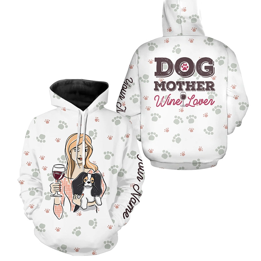 Dog Mom "Dog Mother Wine Lover" Gifts For Dog Moms Hoodie 3D, Personalized All Over Print Hoodie 3D Y150