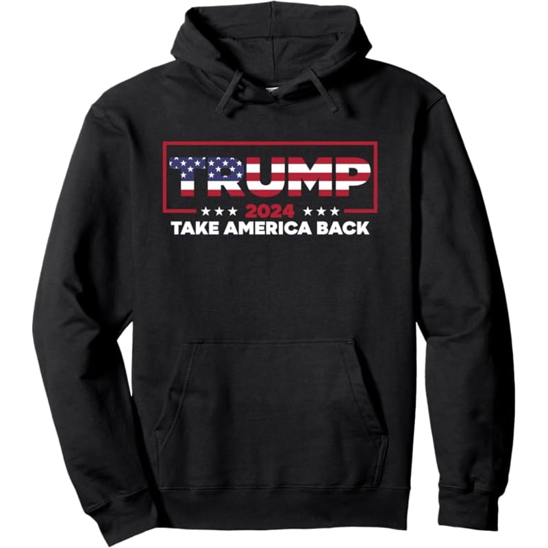 Donald Trump 2024 - The Return Pullover Hoodie - Take America Back Election