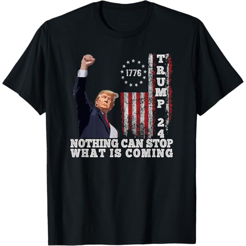 Nothing Can Stop Trump, Trump Fight T-Shirt