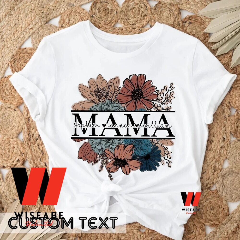 Vintage Custom Name Floral Mama T Shirt Personalizied Mothers Day Shirt Custom Mothers Day Gifts