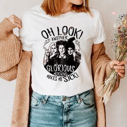 oh look another glorious moring makes me sick vintage hocus pocus t-shirt