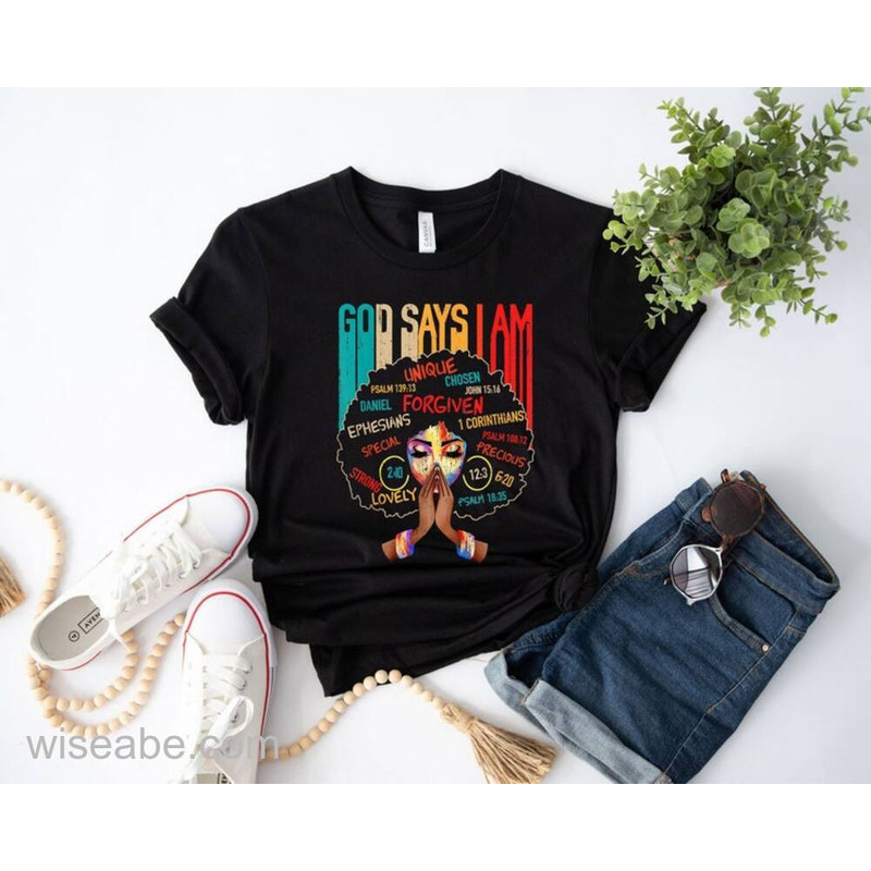 African American Womens God Says I Am Unique Chosen Forgive Black History Month T Shirt Gifts For B