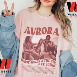 vintage american musical drama streaming television aurora world tour daisy jones and the six t shirt