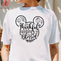 mickey mouse thankful grateful and blessed disney thanksgiving shirt