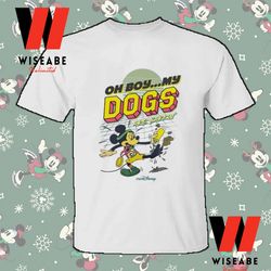 cheap oh boy my dogs are barking disney shirt